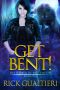 [The Hybrid of High Moon 01] • Get Bent! (The Hybrid of High Moon Book 1)